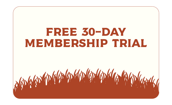 Free 30 Day Trial Monthly Membership